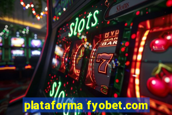 plataforma fyobet.com